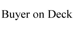 BUYER ON DECK trademark