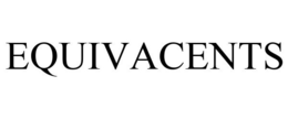 EQUIVACENTS trademark