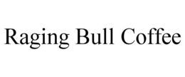 RAGING BULL COFFEE trademark