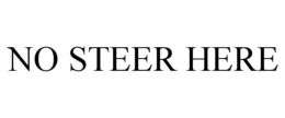 NO STEER HERE trademark