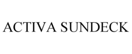 ACTIVA SUNDECK trademark