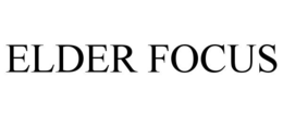 ELDER FOCUS trademark