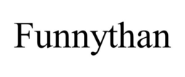 FUNNYTHAN trademark