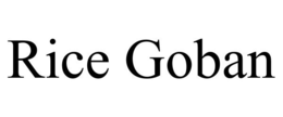RICE GOBAN trademark