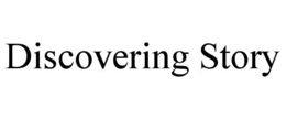 DISCOVERING STORY trademark