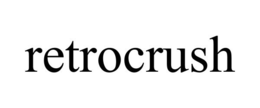 RETROCRUSH trademark