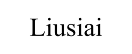 LIUSIAI trademark
