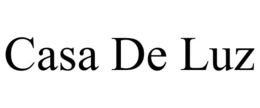 CASA DE LUZ trademark
