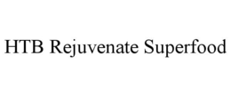 HTB REJUVENATE SUPERFOOD trademark