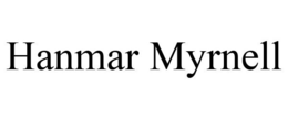 HANMAR MYRNELL trademark
