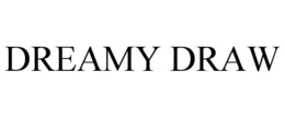DREAMY DRAW trademark