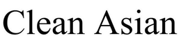 CLEAN ASIAN trademark