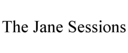 THE JANE SESSIONS trademark