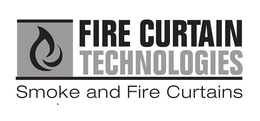 FIRE CURTAIN TECHNOLOGIES SMOKE AND FIRE CURTAINS trademark