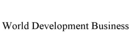 WORLD DEVELOPMENT BUSINESS trademark