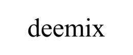 DEEMIX trademark