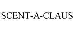 SCENT-A-CLAUS trademark