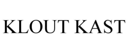 KLOUT KAST trademark