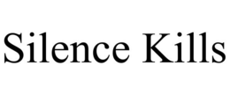 SILENCE KILLS trademark