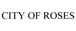 CITY OF ROSES trademark