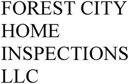 FOREST CITY HOME INSPECTIONS LLC trademark