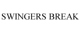 SWINGERS BREAK trademark