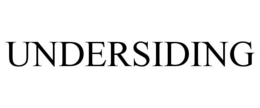 UNDERSIDING trademark