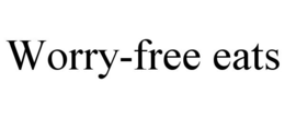 WORRY-FREE EATS trademark
