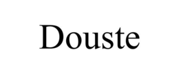 DOUSTE trademark