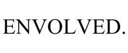 ENVOLVED. trademark