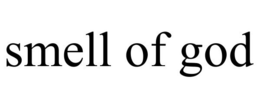 SMELL OF GOD trademark