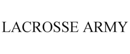 LACROSSE ARMY trademark