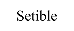 SETIBLE trademark
