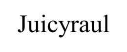JUICYRAUL trademark