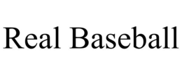 REAL BASEBALL trademark
