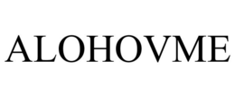 ALOHOVME trademark