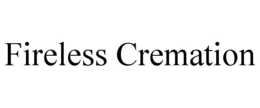 FIRELESS CREMATION trademark