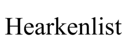 HEARKENLIST trademark
