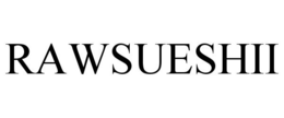 RAWSUESHII trademark