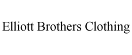 ELLIOTT BROTHERS CLOTHING trademark