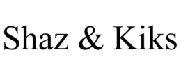 SHAZ & KIKS trademark