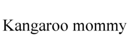 KANGAROO MOMMY trademark