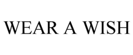 WEAR A WISH trademark