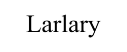 LARLARY trademark