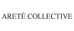 ARETÉ COLLECTIVE trademark