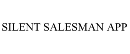 SILENT SALESMAN APP trademark