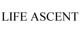 LIFE ASCENT trademark
