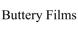 BUTTERY FILMS trademark