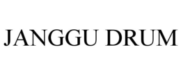 JANGGU DRUM trademark