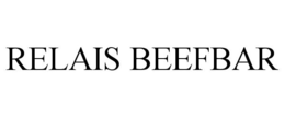 RELAIS BEEFBAR trademark